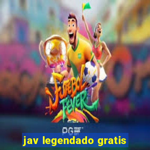 jav legendado gratis